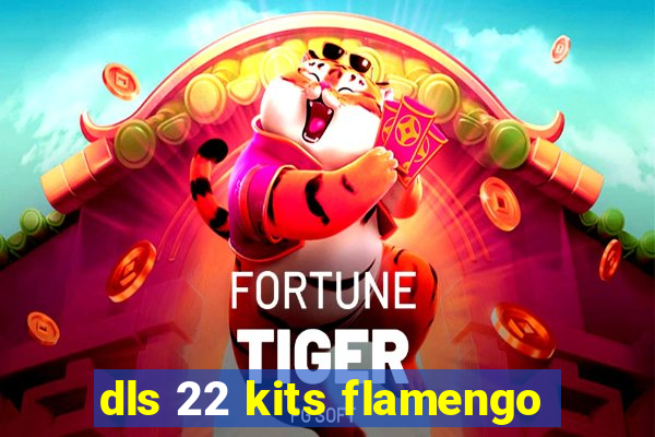 dls 22 kits flamengo